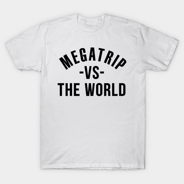 Megatrip vs the World T-Shirt by Megatrip